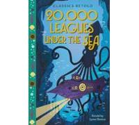 classics retold: 20000 leagues under the sea