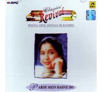 Classics revival-asha bhosle-parde mein rahne do(indian/classic/film songs/hits/bollywood/best of asha bhosle) by Asha bhosle (2004-06-12)
