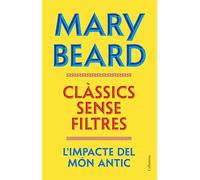 Clàssics sense filtres: L'impacte del món antic (NO FICCIÓ COLUMNA)