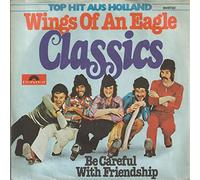 CLASSICS - Wings of an eagle / Be careful with friendship / 2040 161