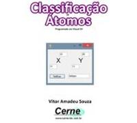 Classificação De Átomos Programado Em Visual C# (ebook)