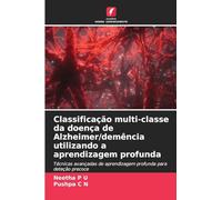 Classificação multi-classe da doença de Alzheimer/demência utilizando a aprendizagem profunda