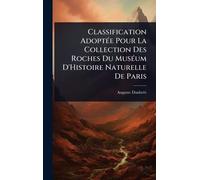 Classification AdoptÃ(c)e Pour La Collection Des Roches Du MusÃ(c)um D'Histoire Naturelle De Paris