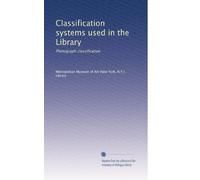Classification systems used in the Library: Photograph classification