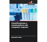 Classificazione e nomenclatura dei composti organici