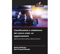 Classificazione e stadiazione del cancro orale: un aggiornamento
