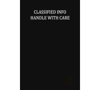 Classified Info: Handle with Care: Disguised Password Logbook - A-Z Organizer for Securely Storing Internet Logins, Emails & PINs