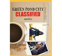 CLASSIFIED: The Green Pond City Files (Return of the Nephillim)