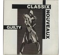 Classix Nouveaux - Guilty - Solid