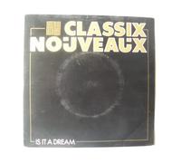 Classix Nouveaux - Is It A Dream