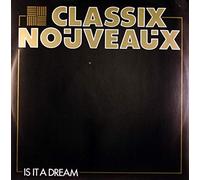 Classix Nouveaux - Is It A Dream
