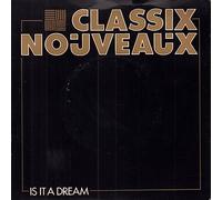 Classix Nouveaux - Is It A Dream