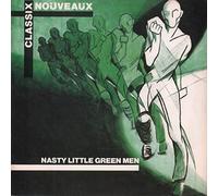 Classix Nouveaux - NASTY LITTLE GREEN MEN 7 INCH (7" VINYL 45) UK LIBERTY 1980