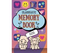 Classmate Memory Book: A Fun Keepsake for Kids to Treasure School Friendships