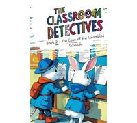 Classroom Detective: The Case of the Scrambled Schedule (Book 2)