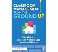 Classroom Management From the Ground Up (Eye on Eduction)