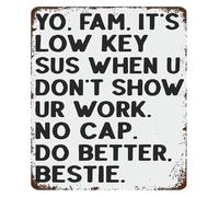 Classroom Metal Sign Its Low Key Sus When U Dont Show Ur Work Funny Wall Decor Home Study Room Student Teacher Gift 8 X 12 in