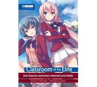 Classroom of the Elite Light Novel 03: Die Grenze zwischen Himmel und Hölle