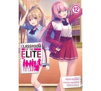 Classroom of the Elite (Manga) Vol. 12