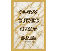 CLASSY OUTSIDE CHAOS INSIDE: Write it down with style this white and gold marble journal / notebook. Only for the extra fancy writer! 6 x 9 inch paperback.