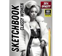 Classy Women Sketchbook: Elegant Ink Line Art for Tracing & Practice - 80 Sheets, Premium Edition: A Stylish Tracing Book Featuring Classy Women in ... Images for Artists to Refine Their Skills