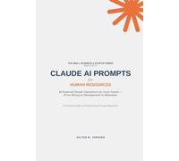 CLAUDE AI PROMPTS - for Human Resources (The Small Business and Start-up Series)