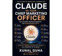 Claude as Your Chief Marketing Officer: How Founders, Startups & Agencies Can Scale Marketing with AI