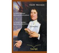 Claude Brousson, deux Sermons: Les Brebis Mystiques - La Colombe Mystique.