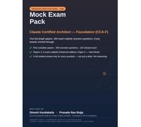 Claude Certified Architect - Foundation (CCA-F) Mock Exam Pack: 5 Practice Papers · 300 Scenario Questions with Worked Answers