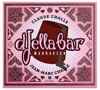 Claude Challe / Jean-Marc Challe (Various) - dJella Bar Marrakech (2CD)