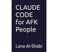 CLAUDE CODE for AFK People