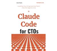 Claude Code for CTOs: Leading Your Engineering Team into the Agentic Era: 3