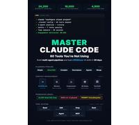 Claude Code Mastery - 60 Tools You're Not Using: $150/Hour AI Skills, Multi-Agent Pipelines and the Hidden Architecture No One Teaches: 2 (Claude Code Playbooks)