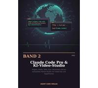 Claude Code Pro & KI-Video-Studio: Plugins, Hooks, SDK, Cron, Worktrees und ein komplettes Motion-Studio mit Video-Use und Hyperframes (Die Claude-Code-Werkstatt)