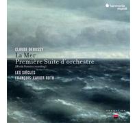 Les Siecles – Claude Debussy: La Mer / Première Suite d'orchestre – CD