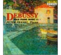 Debussy: Solo Piano Music, Vol. 1