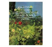 Claude Debussy: Etudes Children's Corner Images Book II. Partituras para Piano