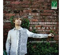 DEL GOBBO, ALESSANDRO - CLAUDE DEBUSSY, JEAN-PHILIPPE RAMEAU: HOMMAGE, PIANO WORKS