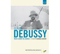 Claude Debussy - Music Cannot Be Learned [Alemania] [DVD]