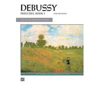 Claude debussy: preludes book 1 (hinson) piano: For the Piano