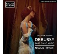Claude Debussy The Unknown Debussy: Rare Piano Music (CD) (Importación USA)