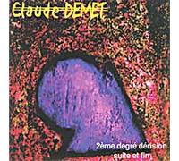claude demet - 2ème degré dérision suite et fin