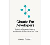 Claude For Developers: Designing Subagent Systems with Modular AI, Functions, and Tools