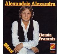 Claude François - Alexandrie Alexandra / Eve