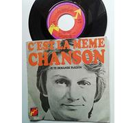 CLAUDE FRANCOIS - C'EST LA MEME CHANSON / JE TE DEMANDE PARDON - 45 TOURS N°6061-175 DISQUES FLECHE -