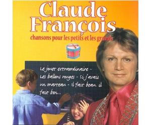 Claude François - Chansons pour Les Petits Et Les Grands