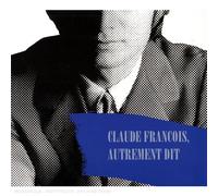 Claude François - Claude François, Autrement Dit
