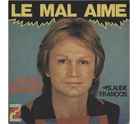 Claude François - Le Mal Aimé