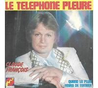 Claude François - Le Téléphone Pleure