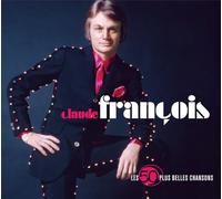 Claude François - Les 50 Plus Belles Chansons
